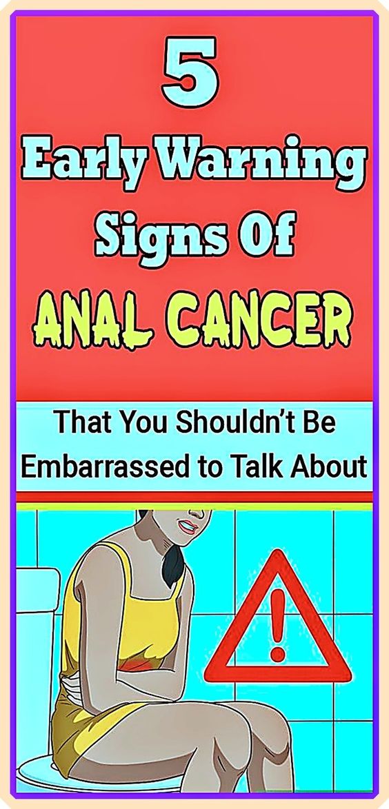 5 Early Warning Signs Of Anal Cancer That You Shouldnt Be Embarrassed